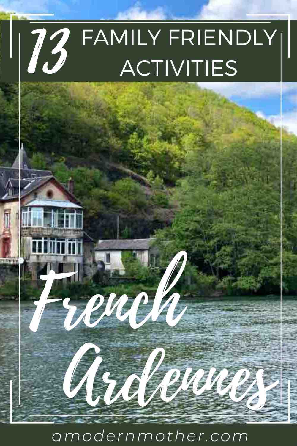 13 family friendly activites french ardennes