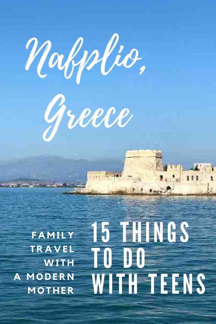 Pin it for later! 15 things to do in Nafplio Greece with teenagers! A complete guide by Modern Mother Family travel.