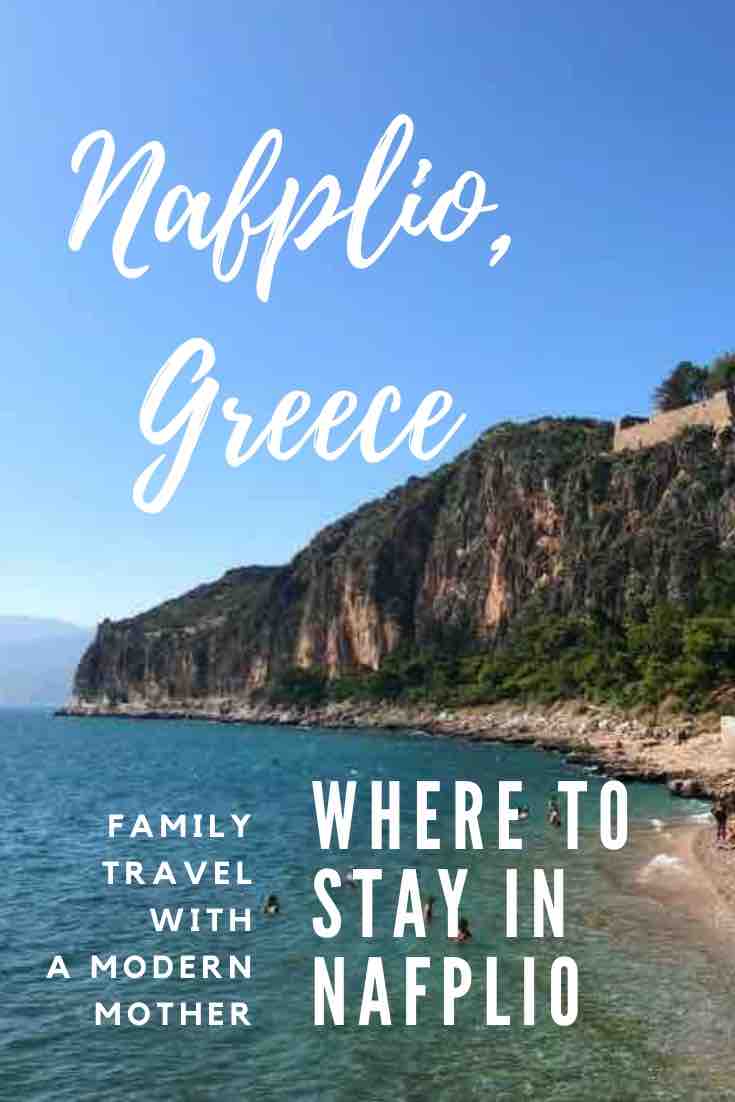 Pin it for later! Where to stay in Nafplio, Greece, by Modern Mother Family travel.