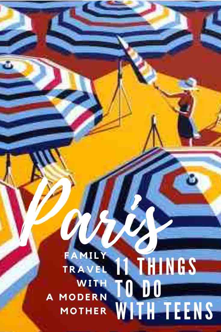 Paris: 11 Ideas For Things To Do With Teens - A Modern Mother